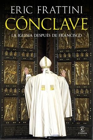 CÓNCLAVE | 9788467077964 | FRATTINI, ERIC | Galatea Llibres | Llibreria online de Reus, Tarragona | Comprar llibres en català i castellà online