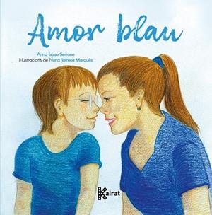 AMOR BLAU | 9788419476449 | ISASA, ANNA | Galatea Llibres | Llibreria online de Reus, Tarragona | Comprar llibres en català i castellà online