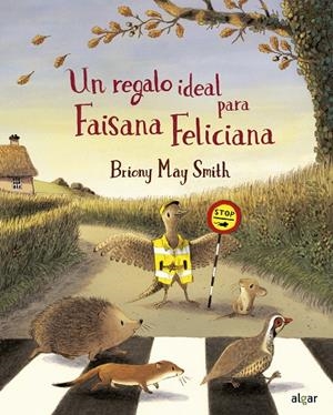 UN REGALO IDEAL PARA FAISANA FELICIANA | 9788491427711 | MAY SMITH, BRIONY | Galatea Llibres | Llibreria online de Reus, Tarragona | Comprar llibres en català i castellà online