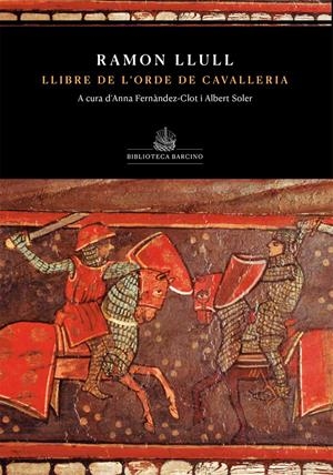 LLIBRE DE L'ORDE DE CAVELLERIA | 9788416726363 | LLULL, RAMON | Galatea Llibres | Llibreria online de Reus, Tarragona | Comprar llibres en català i castellà online