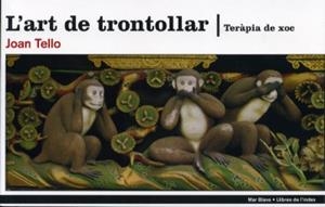 ART DE TRONTOLLAR, L' | 9788496563292 | TELLO, JOAN | Galatea Llibres | Llibreria online de Reus, Tarragona | Comprar llibres en català i castellà online