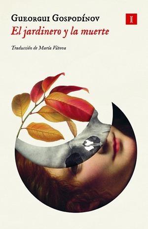 EL JARDINERO Y LA MUERTE | 9791387641030 | GOSPODINOV, GUEORGUI | Galatea Llibres | Llibreria online de Reus, Tarragona | Comprar llibres en català i castellà online