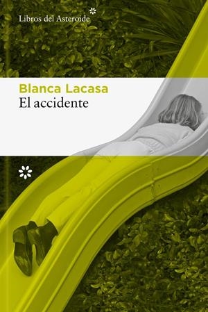 EL ACCIDENTE | 9788410178571 | LACASA, BLANCA | Galatea Llibres | Llibreria online de Reus, Tarragona | Comprar llibres en català i castellà online