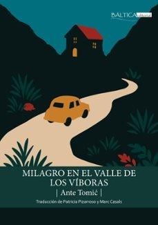 MILAGRO EN EL VALLE DE LOS VÍBORAS | 9788412783087 | TOMIC, ANTE | Galatea Llibres | Librería online de Reus, Tarragona | Comprar libros en catalán y castellano online
