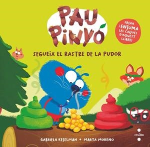 PAU PINYÓ: SEGUEIX EL RASTRE DE LA PUDOR | 9788466158787 | KESELMAN, GABRIELA | Galatea Llibres | Llibreria online de Reus, Tarragona | Comprar llibres en català i castellà online