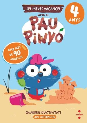 VACANCES AMB PAU PINYÓ 4 ANYS | 9788466158404 | RUIZ GARCIA, MARIA JESUS | Galatea Llibres | Librería online de Reus, Tarragona | Comprar libros en catalán y castellano online