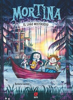 MORTINA 4: EL LAGO MISTERIOSO | 9788411829359 | CANTINI, BARBARA | Galatea Llibres | Llibreria online de Reus, Tarragona | Comprar llibres en català i castellà online