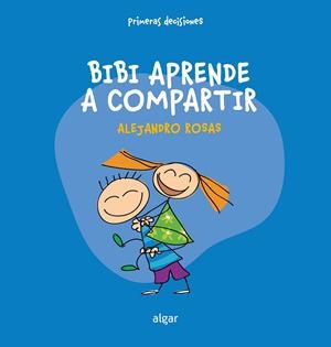 BIBI APRENDRE A COMPARTIR | 9788491428022 | ROSAS, ALEJANDRO | Galatea Llibres | Llibreria online de Reus, Tarragona | Comprar llibres en català i castellà online