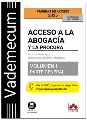 VADEMECUM ACCESO A LA ABOGACÍA Y A LA PROCURA. VOLUMEN I. PARTE GENERAL | 9788411948975 | EDITORIAL COLEX, S.L. | Galatea Llibres | Llibreria online de Reus, Tarragona | Comprar llibres en català i castellà online