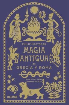 MAGIA ANTIGUA EN GRECIA Y ROMA | 9788410469211 | MATYSZAK, PHILIP | Galatea Llibres | Librería online de Reus, Tarragona | Comprar libros en catalán y castellano online