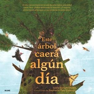 ESTE ÁRBOL CAERÁ ALGÚN DÍA | 9788410469099 | BARNARD BOOTH, LESLIE/FIZER COLEMAN, STEPHANIE | Galatea Llibres | Llibreria online de Reus, Tarragona | Comprar llibres en català i castellà online