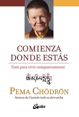 COMIENZA DONDE ESTAS | 9788484456445 | CHODRON, PEMA | Galatea Llibres | Librería online de Reus, Tarragona | Comprar libros en catalán y castellano online