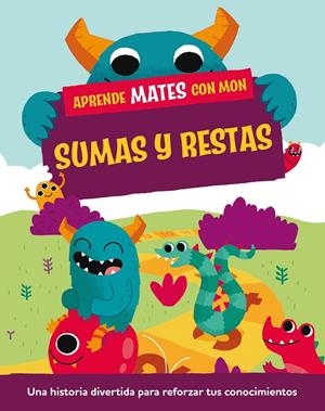 APRENDE MATES CON MON. SUMAS Y RESTAS | 9788408295730 | MASON, PAUL | Galatea Llibres | Llibreria online de Reus, Tarragona | Comprar llibres en català i castellà online
