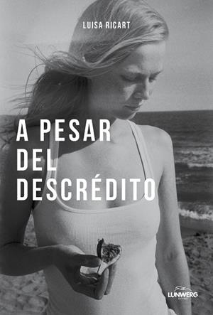 A PESAR DEL DESCRÉDITO | 9788410378803 | RICART, LUISA | Galatea Llibres | Librería online de Reus, Tarragona | Comprar libros en catalán y castellano online