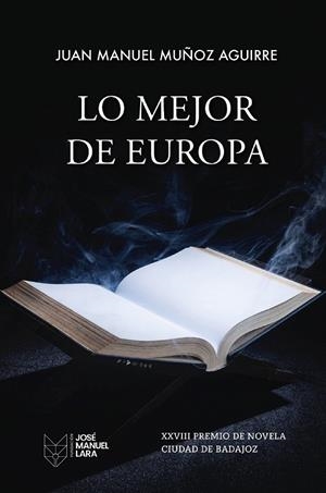 LO MEJOR DE EUROPA | 9788419132581 | MUÑOZ AGUIRRE, JUAN MANUEL | Galatea Llibres | Llibreria online de Reus, Tarragona | Comprar llibres en català i castellà online