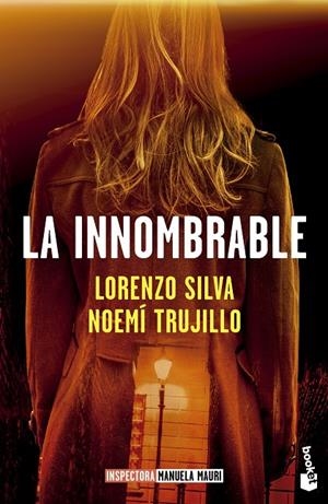 LA INNOMBRABLE (SERIE INSPECTORA MANUELA MAURI 3) | 9788423367665 | SILVA, LORENZO/TRUJILLO, NOEMÍ | Galatea Llibres | Llibreria online de Reus, Tarragona | Comprar llibres en català i castellà online