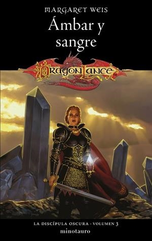 LA DISCÍPULA OSCURA 3/3 ÁMBAR Y SANGRE | 9788445011522 | WEIS, MARGARET | Galatea Llibres | Librería online de Reus, Tarragona | Comprar libros en catalán y castellano online