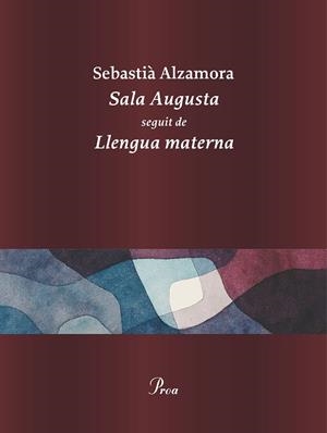 SALA AUGUSTA | 9788410488281 | ALZAMORA, SEBASTIÀ | Galatea Llibres | Llibreria online de Reus, Tarragona | Comprar llibres en català i castellà online