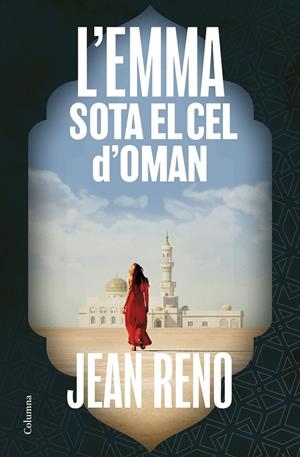 L'EMMA SOTA EL CEL D'OMAN | 9788466433815 | RENO, JEAN | Galatea Llibres | Llibreria online de Reus, Tarragona | Comprar llibres en català i castellà online