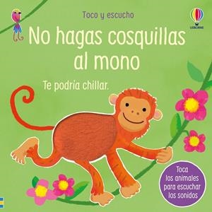 NO HAGAS COSQUILLAS AL MONO | 9781836064664 | TAPLIN, SAM | Galatea Llibres | Llibreria online de Reus, Tarragona | Comprar llibres en català i castellà online