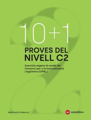 10+1 PROVES DEL NIVELL C2 SEGONS EL MODEL DE CPNL | 9788410273771 | CERCÓS, SERGI | Galatea Llibres | Librería online de Reus, Tarragona | Comprar libros en catalán y castellano online