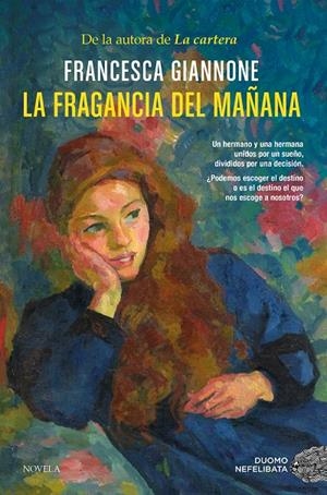LA FRAGANCIA DEL MAÑANA | 9788410346468 | GIANNONE, FRANCESCA | Galatea Llibres | Llibreria online de Reus, Tarragona | Comprar llibres en català i castellà online