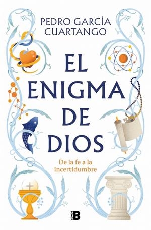 EL ENIGMA DE DIOS | 9788466681711 | GARCÍA CUARTANGO, PEDRO | Galatea Llibres | Librería online de Reus, Tarragona | Comprar libros en catalán y castellano online
