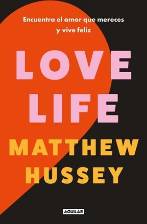 LOVE LIFE | 9788403526013 | HUSSEY, MATTHEW | Galatea Llibres | Llibreria online de Reus, Tarragona | Comprar llibres en català i castellà online