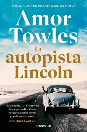 LA AUTOPISTA LINCOLN | 9788466381970 | TOWLES, AMOR | Galatea Llibres | Llibreria online de Reus, Tarragona | Comprar llibres en català i castellà online