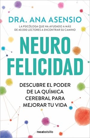 NEUROFELICIDAD | 9788410197350 | ASENSIO, DRA. ANA | Galatea Llibres | Librería online de Reus, Tarragona | Comprar libros en catalán y castellano online
