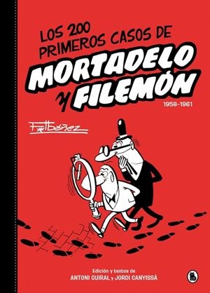 LOS 200 PRIMEROS CASOS DE MORTADELO Y FILEMÓN | 9788402430557 | IBÁÑEZ, FRANCISCO | Galatea Llibres | Llibreria online de Reus, Tarragona | Comprar llibres en català i castellà online