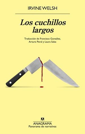 LOS CUCHILLOS LARGOS | 9788433946669 | WELSH, IRVINE | Galatea Llibres | Librería online de Reus, Tarragona | Comprar libros en catalán y castellano online