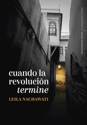 CUANDO LA REVOLUCIÓN TERMINE | 9788419689252 | NACHAWATI REGO, LEILA | Galatea Llibres | Llibreria online de Reus, Tarragona | Comprar llibres en català i castellà online