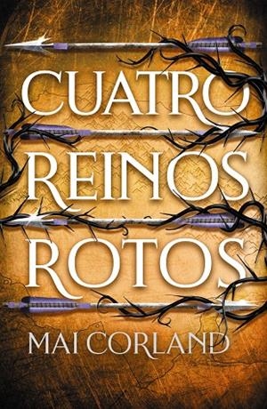 CUATRO REINOS ROTOS | 9788419988591 | CORLAND, MAI | Galatea Llibres | Llibreria online de Reus, Tarragona | Comprar llibres en català i castellà online