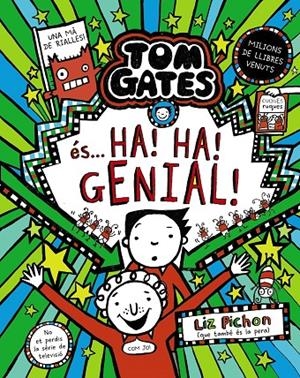 TOM GATES, 22. TOM GATES ÉS... HA! HA! GENIAL! | 9788413494340 | PICHON, LIZ | Galatea Llibres | Librería online de Reus, Tarragona | Comprar libros en catalán y castellano online
