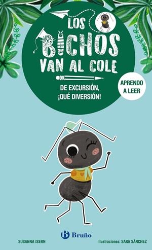 LOS BICHOS VAN AL COLE, 4. DE EXCURSIÓN, ¡QUÉ DIVERSIÓN! | 9788469644164 | ISERN, SUSANNA | Galatea Llibres | Llibreria online de Reus, Tarragona | Comprar llibres en català i castellà online