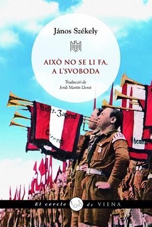 AIXO NO SE LI FA A L'SVOBODA | 9788419474872 | SZEKELY, JANOS | Galatea Llibres | Llibreria online de Reus, Tarragona | Comprar llibres en català i castellà online