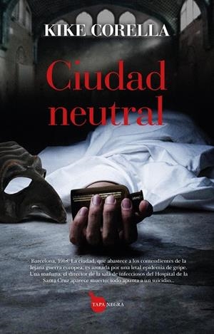 CIUDAD NEUTRAL | 9788410527508 | KIKE CORELLA | Galatea Llibres | Llibreria online de Reus, Tarragona | Comprar llibres en català i castellà online