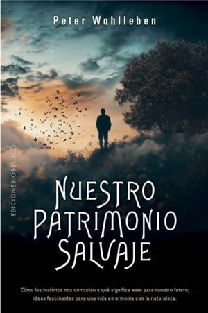 NUESTRO PATRIMONIO SALVAJE | 9788411722599 | WOHLLEBEN, PETER | Galatea Llibres | Librería online de Reus, Tarragona | Comprar libros en catalán y castellano online