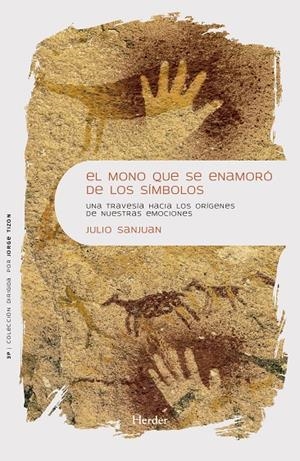 EL MONO QUE SE ENAMORÓ DE LOS SÍMBOLOS | 9788425452314 | SANJUAN ARIAS, JULIO | Galatea Llibres | Llibreria online de Reus, Tarragona | Comprar llibres en català i castellà online