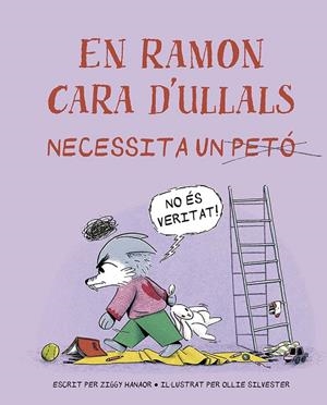 EN RAMON CARA D´ULLALS NECESSITA UN PETÓ | 9788491458128 | HANAOR, ZIGGY | Galatea Llibres | Llibreria online de Reus, Tarragona | Comprar llibres en català i castellà online