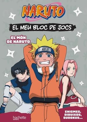 EL MEU BLOC DE JOCS NARUTO. EL MÓN DE NARUTO | 9788419804709 | VARIOS AUTORES | Galatea Llibres | Llibreria online de Reus, Tarragona | Comprar llibres en català i castellà online