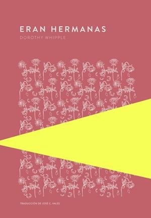 ERAN HERMANAS | 9789992076934 | WHIPPLE, DOROTHY | Galatea Llibres | Llibreria online de Reus, Tarragona | Comprar llibres en català i castellà online