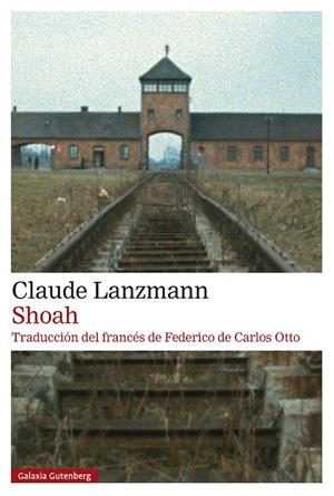SHOAH | 9788410317369 | LANZMANN, CLAUDE | Galatea Llibres | Librería online de Reus, Tarragona | Comprar libros en catalán y castellano online