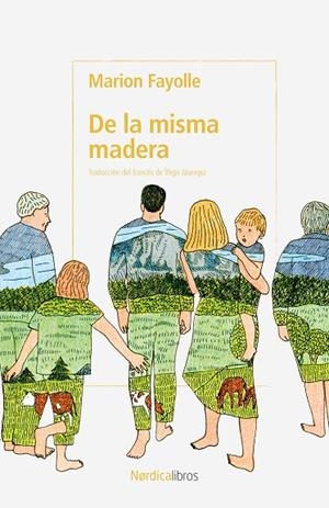 DE LA MISMA MADERA | 9791387563547 | FAYOLLE, MARION | Galatea Llibres | Llibreria online de Reus, Tarragona | Comprar llibres en català i castellà online