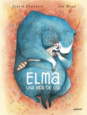 ELMA, UNA VIDA DE OSA | 9788410332324 | CHABBERT, INGRID | Galatea Llibres | Llibreria online de Reus, Tarragona | Comprar llibres en català i castellà online