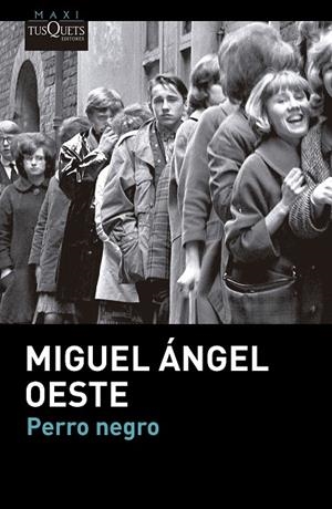 PERRO NEGRO | 9788411076258 | OESTE, MIGUEL ÁNGEL | Galatea Llibres | Llibreria online de Reus, Tarragona | Comprar llibres en català i castellà online