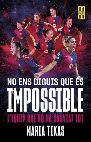 NO ENS DIGUIS QUE ÉS IMPOSSIBLE | 9788448042677 | TIKAS, MARIA | Galatea Llibres | Llibreria online de Reus, Tarragona | Comprar llibres en català i castellà online