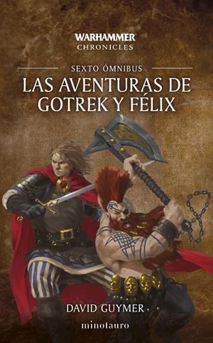 LAS AVENTURAS DE GOTREK Y FÉLIX OMNIBUS 6/6 | 9788445018880 | GUYMER, DAVID | Galatea Llibres | Librería online de Reus, Tarragona | Comprar libros en catalán y castellano online
