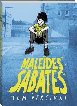 MALEÏDES SABATES | 9788419913807 | PERCIVAL, TOM | Galatea Llibres | Llibreria online de Reus, Tarragona | Comprar llibres en català i castellà online